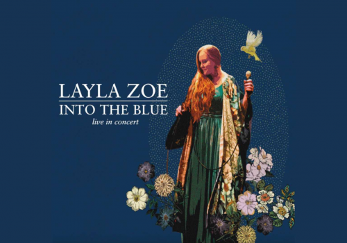 Into the Blue Live in Concert Layla Zoe-min